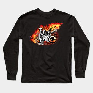 Flamethrower Hero Long Sleeve T-Shirt